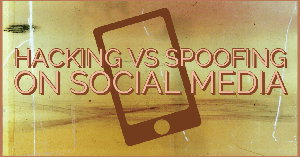Hacking vs Spoofing